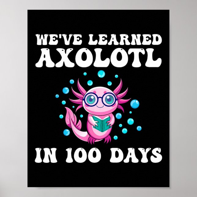 Vi har lärt oss Axolotl på 100 dagar Poster (Framsidan)