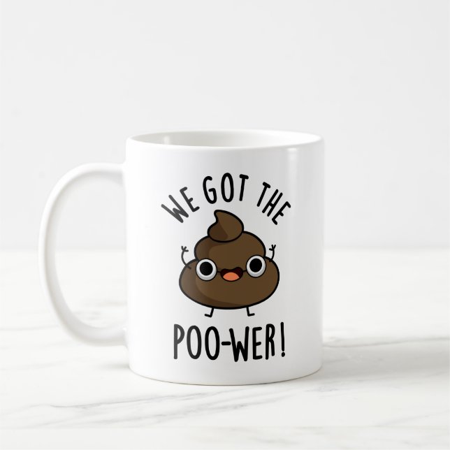 Vi Har Poo-wer Funny Poop Pun Kaffemugg (Vänster)