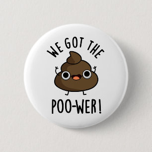 Vi Har Poo-wer Funny Poop Pun Knapp
