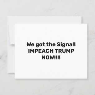 VI HAR SIGNALEN. IMPEACH TRUMP NU! VYKORT