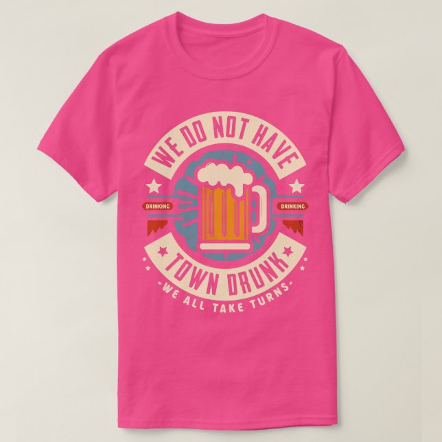 Vi har town Drunk T Shirt (Design framsida)