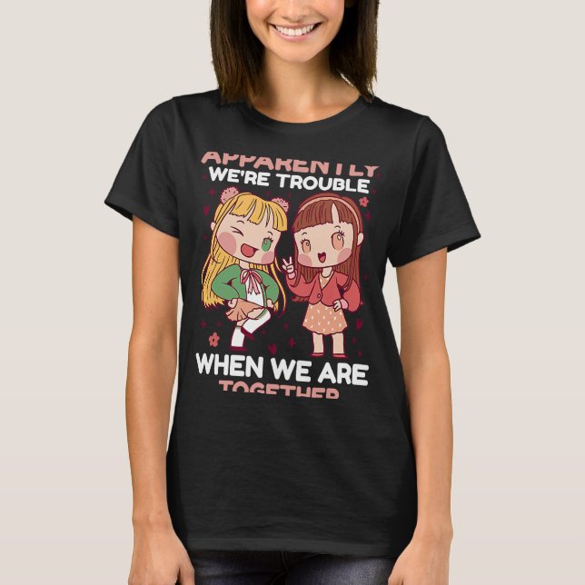 Vi har tydligen problem när vi är tillsammans för  t shirt (Framsida)