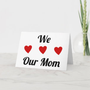 Vi hatar vår Mamma KÄRLEK MAMMA MORS DAG Kort