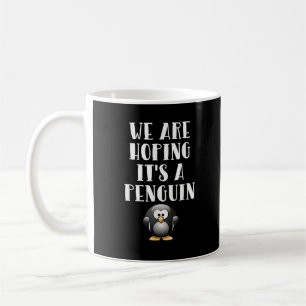 Vi Hoppas Att Det Är En Pingvin Rolig Gravid Kvinn Kaffemugg