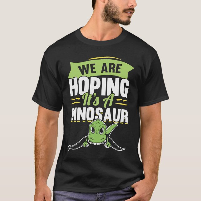 Vi hoppas på ett meddelande om Dinosaur-Graviden T Shirt (Framsida)