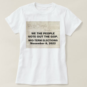 Vi i folket röstar ut de GOP:s val efter halva tid T Shirt
