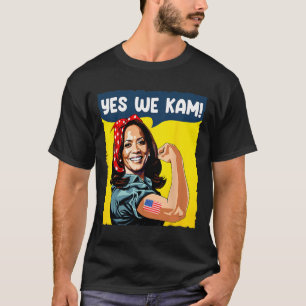 Vi Kam Rosie The Riveter För President Kamala Harr T Shirt