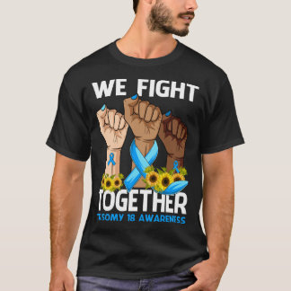 Vi kämpar tillsammans med TRISOMY 18 AWARENESS Sol T Shirt