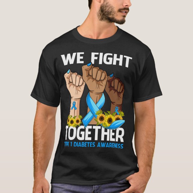 Vi kämpar tillsammans med TYP 1 DIABETES-MEDVETENH T Shirt (Framsida)