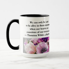 Vi kan bara säga att vi lever i dessa ögonblick mugg