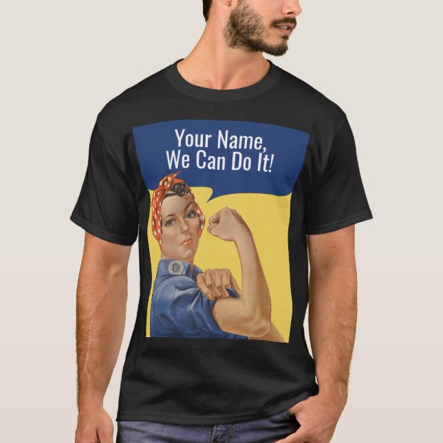 Vi kan göra det Anpassningsbarna Rosie the Riveter T Shirt (Framsida)