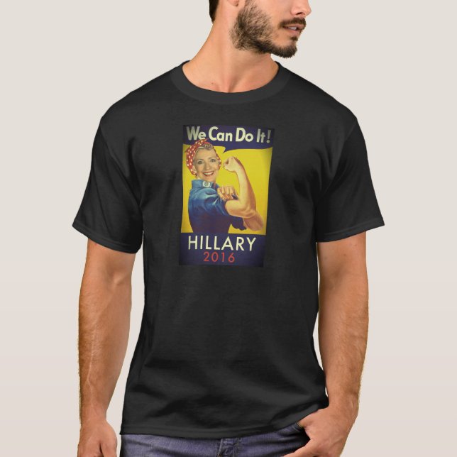 Vi kan göra det, Hillary för president! T Shirt (Framsida)