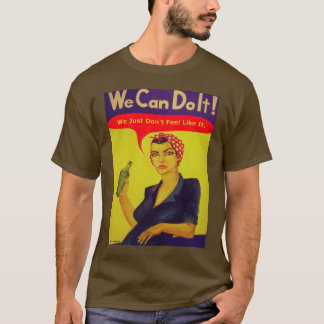 Vi kan göra det! Vi gör precis inte T-shirt