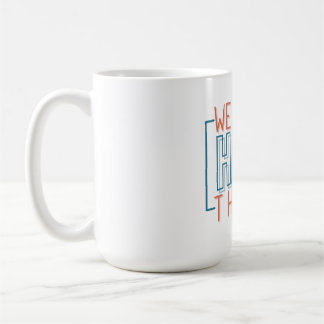 Vi kan göra hårda Saker Kaffemugg