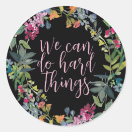 Vi kan göra hårt Sak, inspirerande citattecken Blo Runt Klistermärke