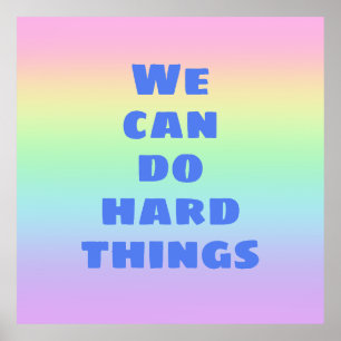 Vi kan göra hårt Sak Pastel Rainbow Poster