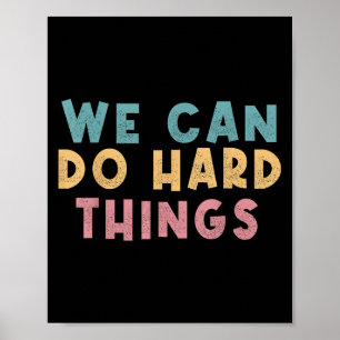 Vi Kan Göra Svåra Saker Motivationslärare Poster
