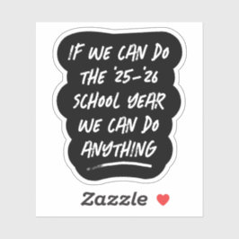 Vi kan göra vad som helst som inspirerar 2021 års klistermärken