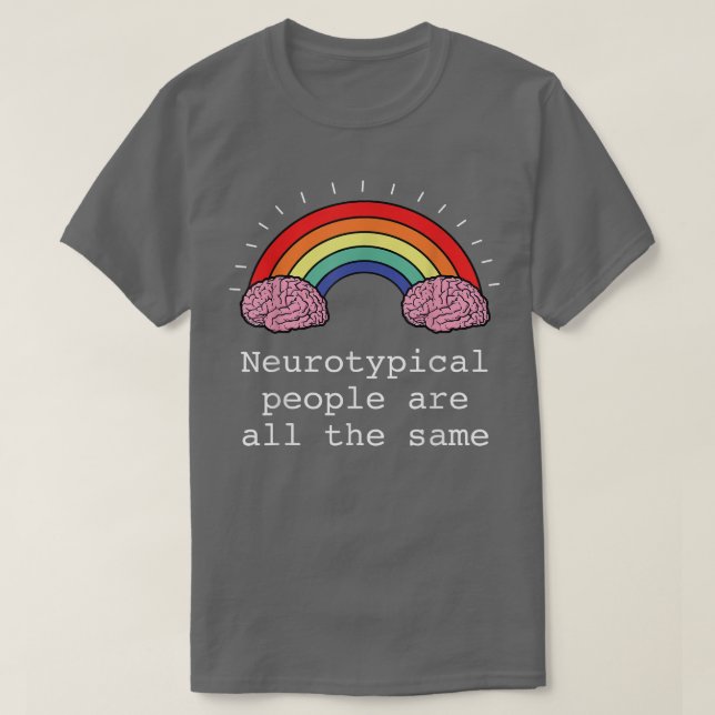 Vi kan inte alla vara neurotypisk neurodiversitets t shirt (Design framsida)