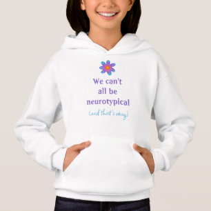 Vi kan inte alla vara neurotypiska Barn T Shirt