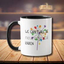 Vi kan inte alla vara neurotypiska Karen Funny Mem