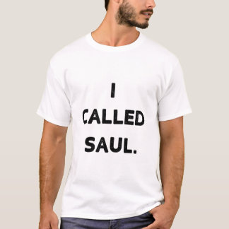"Vi kan ringa Saul T Shirt..." T Shirt