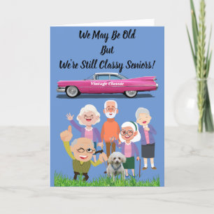 Vi kanske är gamla, men vi är fortfarande klassens kort