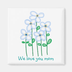 Vi kärlek du mamma blommor magnet