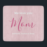 Vi Kärlek er Mamma Rosa minimalist<br><div class="desc">Vi Kärlek er Mamma minimalistisk Rosa. Söt, feminin, enkel, modern och elegant typografi. Texten är "We kärlek you", "Mamma" och "Ditt Namn". All text kan lätt ändras till dina egna vackra meddelanden. Beordra chicens skärbräda i dag för att uttrycka kärlek och tack till er fru, mamma, mormor och mor i...</div>