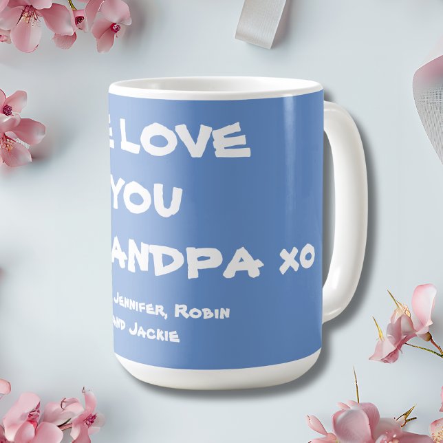 Vi Kärlek er morfar Personlig Soft Blue & White Kaffemugg (We Love You Grandpa Coffee Mug. Whimsical White Script against a Soft Blue Background.)