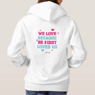Vi kärlek för att han älskade oss först T-shirt