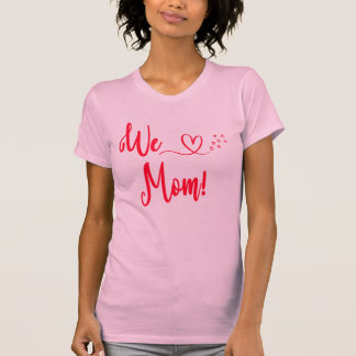 Vi Kärlek Mamma T Shirt