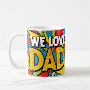 Vi Kärlek Pappa, Pop Art for Fars dag eller Birthd Kaffemugg