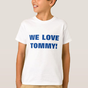 VI KÄRLEK TOMMY! T SHIRT