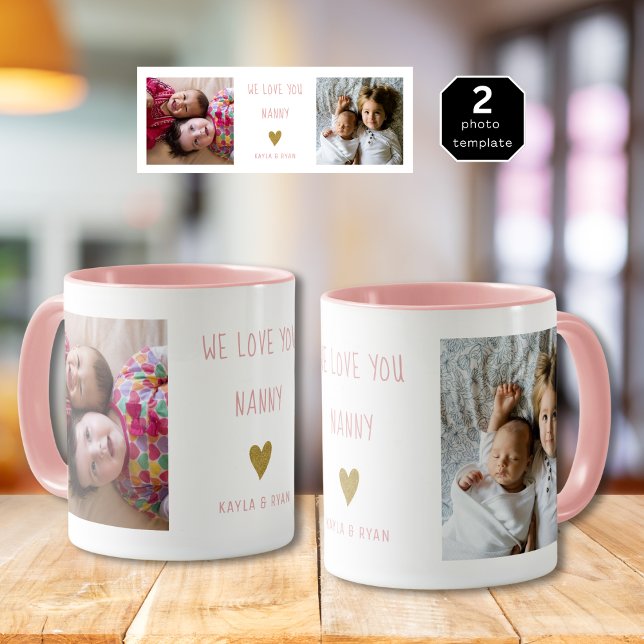 Vi Kärlek You Nanny 2 Photo Collage Grandma Rosa Mugg (We Love You Nanny 2 Photo Collage Grandma Pink Mug
)