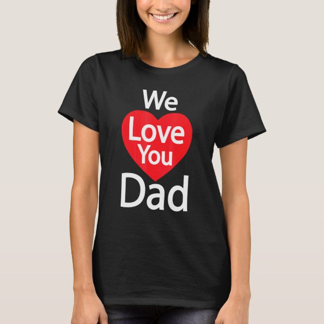 Vi Kärlek You Pappa T Shirt (Framsida)