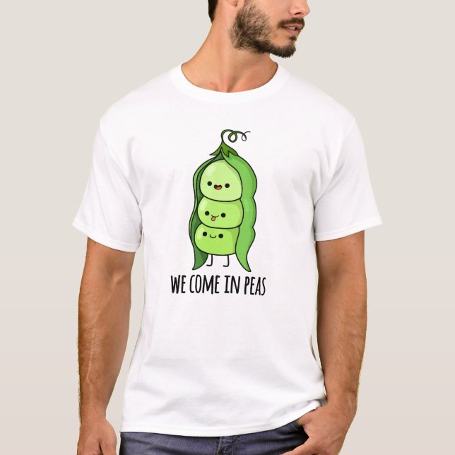 Vi Kom i Peas Funny Pea Pun T Shirt (Framsida)