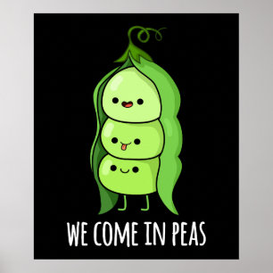 Vi Kom in Peas Funny Pea Pun Mörk BG Poster