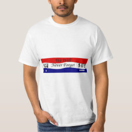 Vi kommer aldrig att glömma Tshirt T Shirt