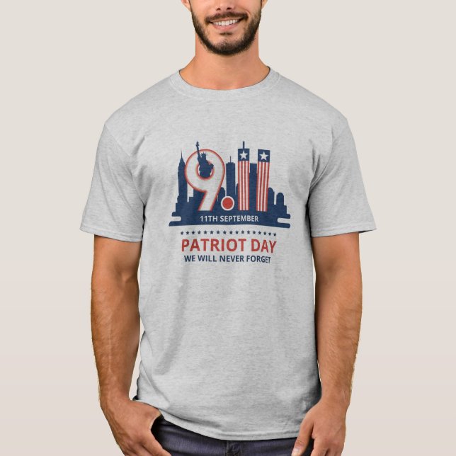 Vi kommer aldrig glömma 9/11 Patriot Day T Shirt (Framsida)