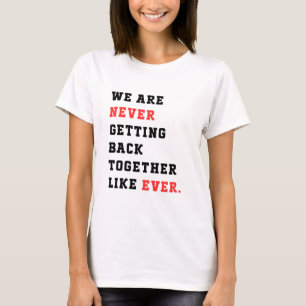 Vi kommer aldrig tillbaka till varandra helt vita t shirt
