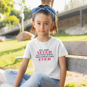 Vi kommer aldrig tillbaka tillsammans t shirt