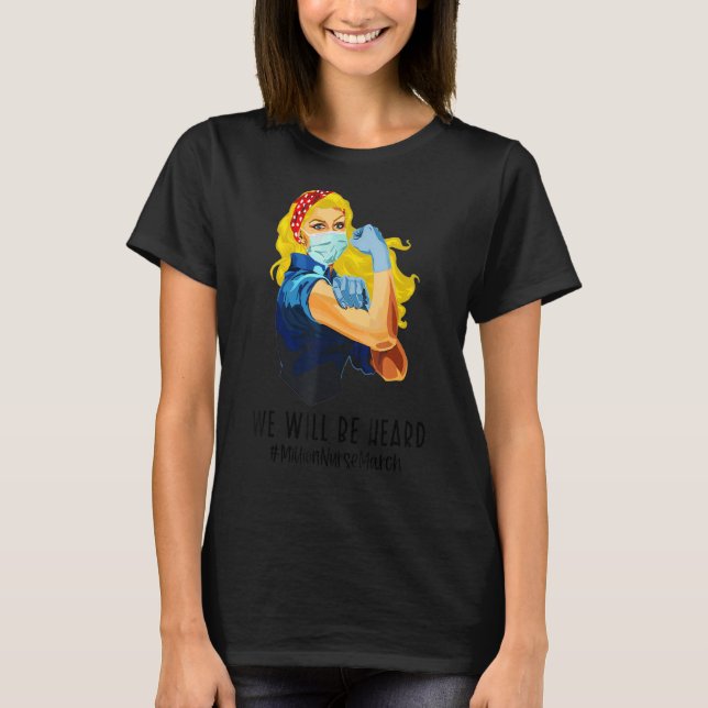 Vi kommer att få höra miljontals sjuksköterskor, K T Shirt (Framsida)