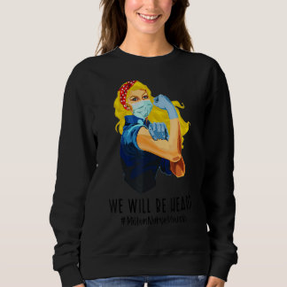 Vi kommer att få höra miljontals sjuksköterskor, K T Shirt