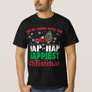 Vi kommer att ha den lyckligaste julen t shirt