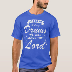 Vi kommer att  Lord Church Christian Band Drum T Shirt