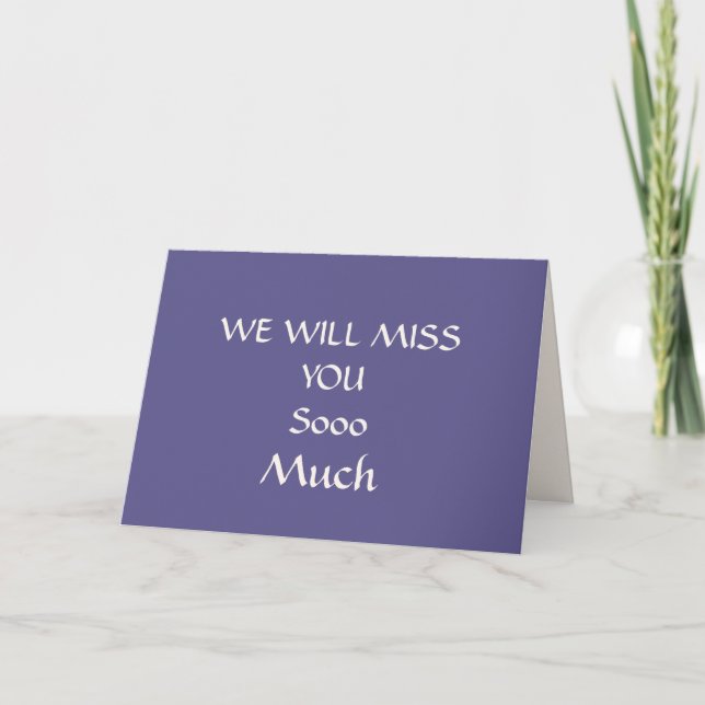 Vi kommer att missa dig vanligt Farewell Card Kort (Framsida)