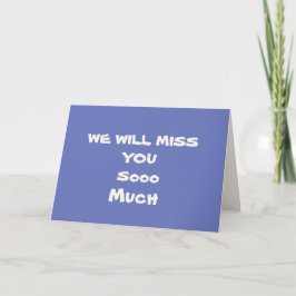 Vi kommer att missa dig vanligt Farewell Card Kort