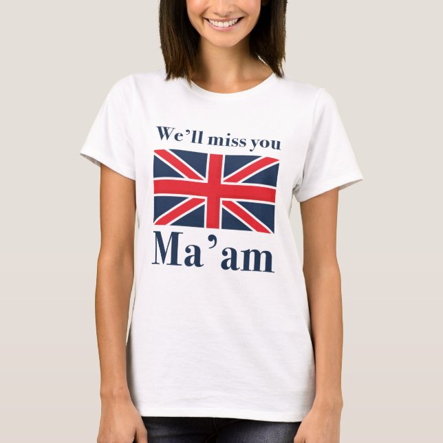 Vi kommer att missa Morsa'am T Shirt (Framsida)