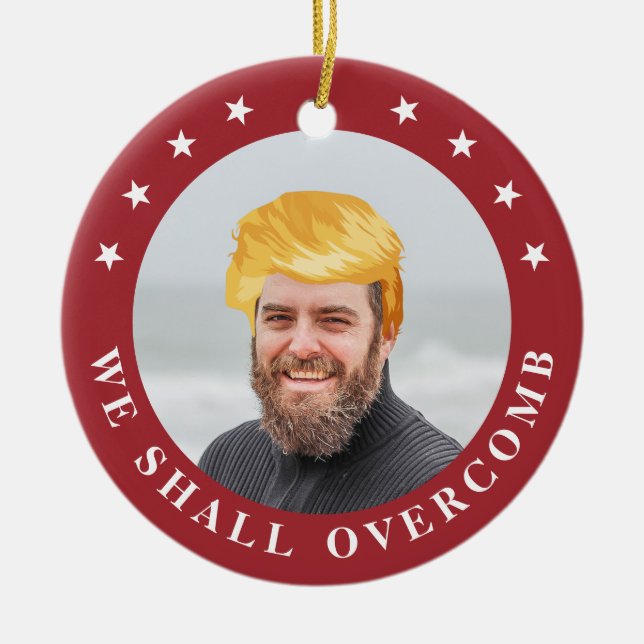 Vi kommer att överbrygga | Fotot med Trump Hair Julgransprydnad Keramik (Framsidan)
